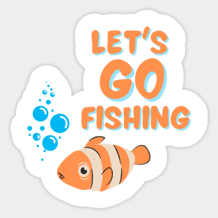 Fishing Day - Let's Go Fishing Sticker